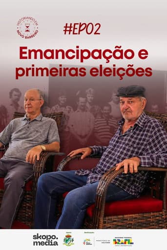 Poster for Emancipação e Primeiras Eleições - Historiando em Novo Barreiro
