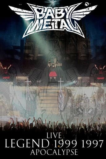 Poster for BABYMETAL - Live - Legend 1999 & 1997 Apocalypse