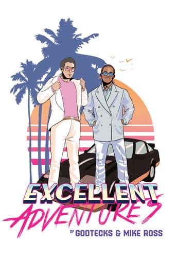 Poster for The Excellent Adventures of Gootecks & Mike Ross