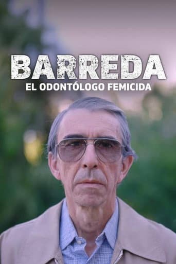 Poster for Barreda, el odontólogo femicida