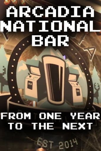 Poster for Arcadia National Bar: From One Year to the Next