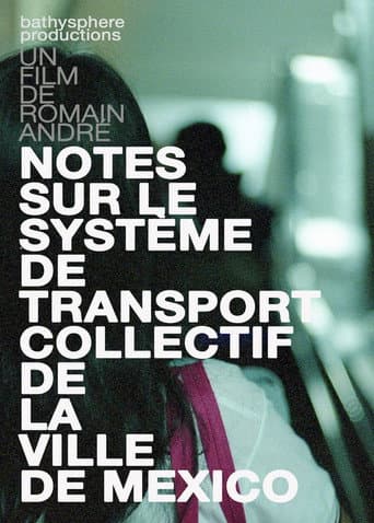 Poster for Notes sur le système de transport collectif de la ville de Mexico