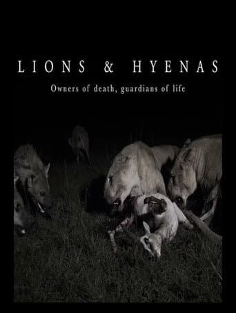 Poster for Lions and Hyenas: Owners of Death, Guardians of Life