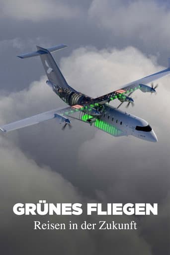 Poster for Grünes Fliegen - Reisen in der Zukunft