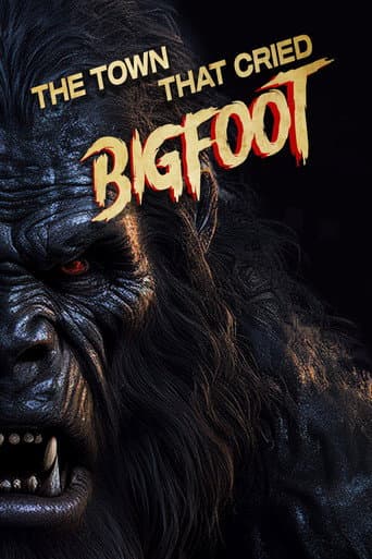 Poster for The Town That Cried Bigfoot