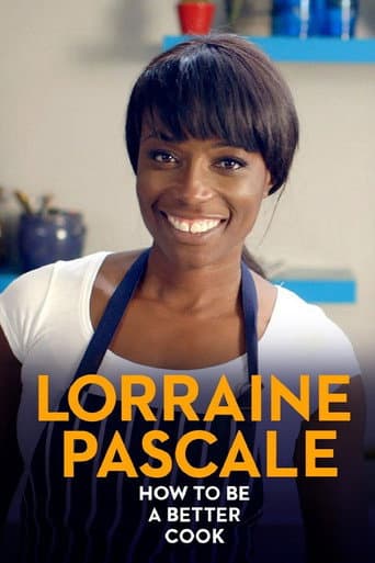 Poster for Lorraine Pascale: How to be a Better Cook