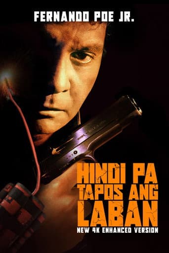 Poster for Hindi Pa Tapos ang Laban
