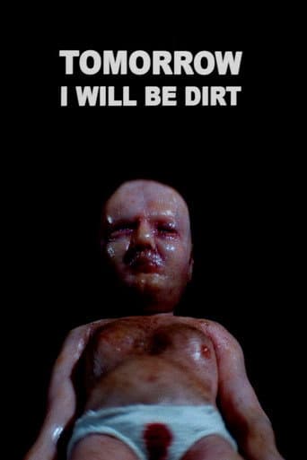 Poster for Tomorrow I Will Be Dirt