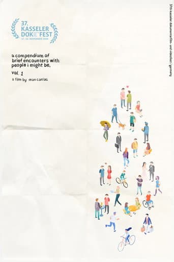Poster for A Compendium of Brief Encounters with People I Might Be, Vol. 1