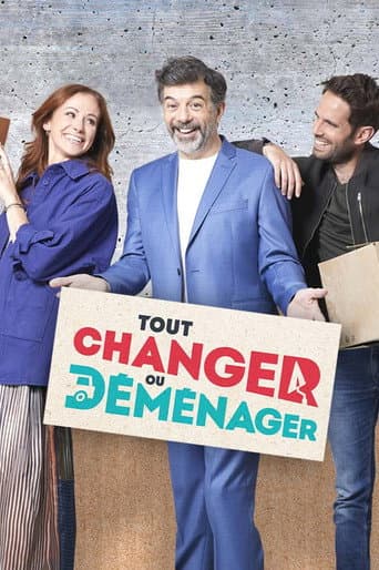 Poster for Tout changer ou déménager
