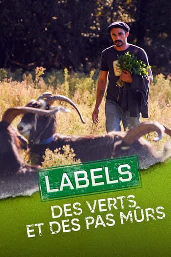 Poster for Labels : Des verts et des pas mûrs