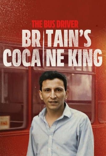 Poster for The Bus Driver: Britain’s Cocaine King