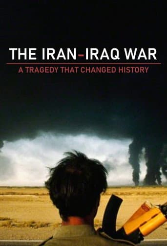 Poster for The Iran-Iraq War: A Tragedy That Changed History