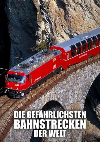 Poster for Die gefährlichsten Bahnstrecken der Welt