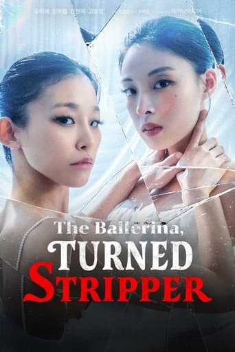 Poster for The Ballerina, Turned Stripper