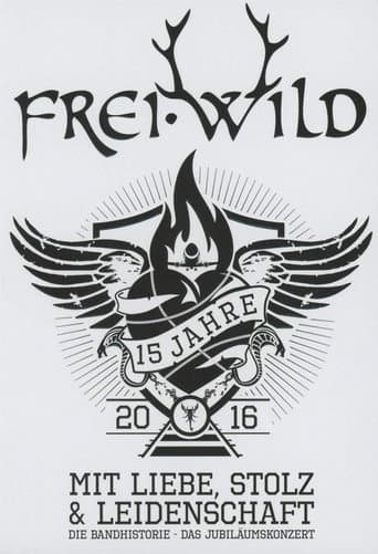 Poster for Frei.Wild - 15 Jahre mit Liebe, Stolz und Leidenschaft