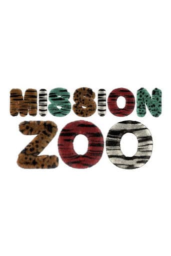 Poster for Mission zoo
