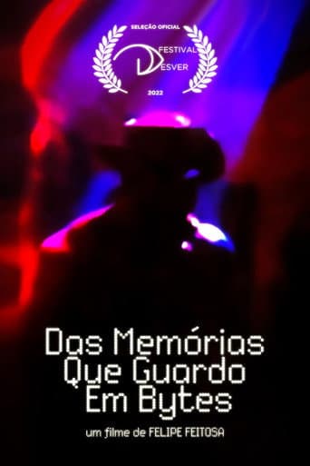 Poster for Das Memórias que Guardo em Bytes