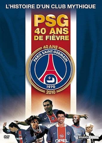 Poster for PSG : 40 ans de fièvre