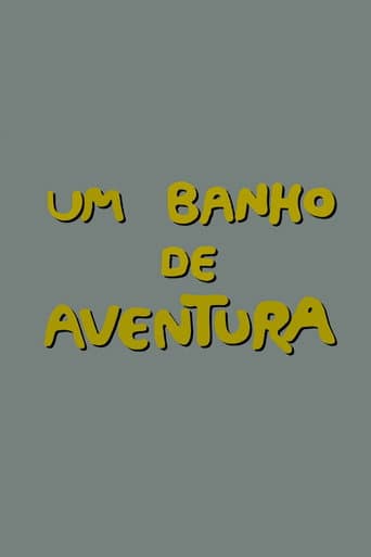 Poster for Um Banho de Aventura
