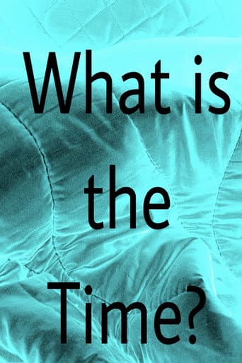 Poster for What is the Time?