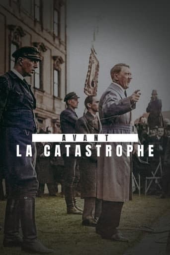 Poster for Avant la catastrophe - La Chute de la République de Weimar (1930-1933)