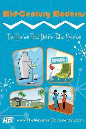 Poster for Mid-Century Moderns: The Homes That Define Palm Springs