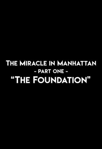 Poster for The Miracle In Manhattan, Part 1: "The Foundation"