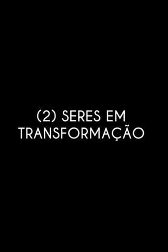 Poster for (2) Beings in Transformation