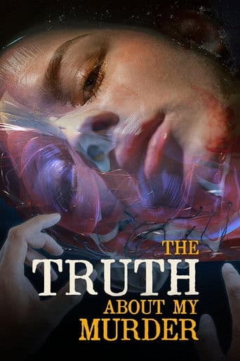 Poster for The Truth About My Murder