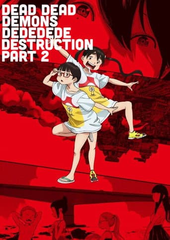 Poster for Dead Dead Demon's Dededede Destruction Part 2