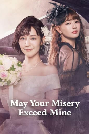 Poster for May Your Misery Exceed Mine
