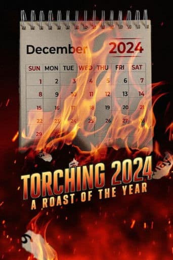 Poster for Torching 2024: A Roast of the Year