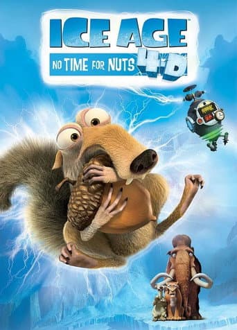 Poster for Ice Age: No Time for Nuts 4-D