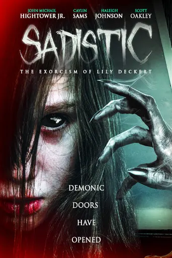 Poster for Sadistic: The Exorcism Of Lily Deckert